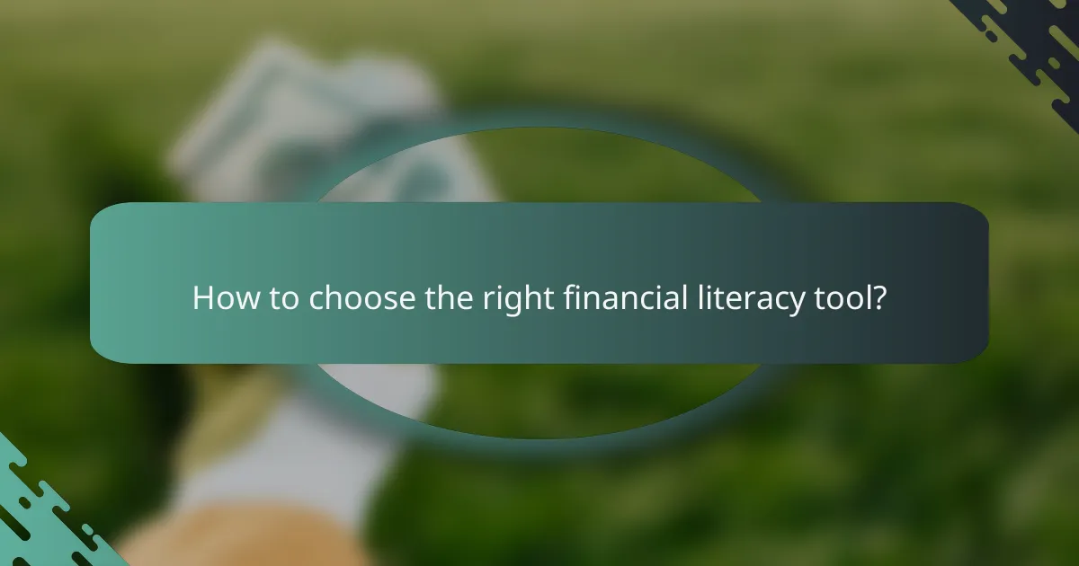 How to choose the right financial literacy tool?